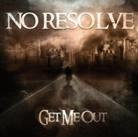 No Resolve : Get Me Out
